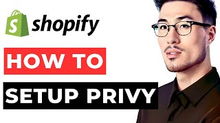 How to Set Up Privy Shopify  Setting Up Privy for Shopify Store [upl. by Castra]