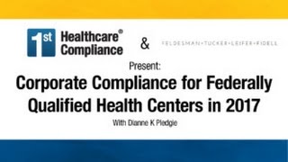 Corporate Compliance for Federally Qualified Health Centers 2017 [upl. by Anatollo]