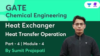 Heat Exchanger  Part4  Heat Transfer Operation  Module4  GATE  Sumit Prajapati  Planet GATE [upl. by Barde]