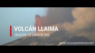 Volcán Llaima  Erupción 1 de Enero de 2008 [upl. by Fachini]