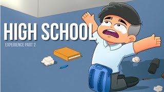 HIGH SCHOOL EXPERIENCE Part 2  PINOY ANIMATION [upl. by Teplica744]