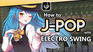 How to make JPOP with ELECTRO SWING style  FL Studio 21 Tutorial [upl. by Seadon727]