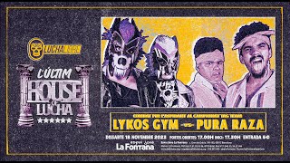 Lykos Gym vs Pura Raza  LLB Lúltim House Of Lucha [upl. by Azalea]