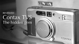 Contax TVS Review  The Hidden Gem in the Contax T Series [upl. by Adnouqal]