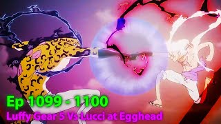 The Best Battle in One Piece Luffy Gear 5 Vs Lucci at Egghead Ep 1100  Anime One Piece Recaped [upl. by Westmoreland]