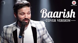 Baarish Cover  Trishna the Band ft Sanchit Chaudhary [upl. by Alisander]