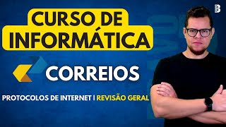 CURSO DE INFORMÁTICA  PROTOCOLOS DE INTERNET  CONCURSO CORREIOS 2024 [upl. by Coney]