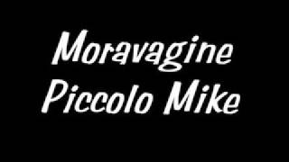 MoravaginePiccolo Mike [upl. by Marja500]