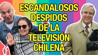 FAMOSOS PERSONAJES DE LA TELEVISIÓN CHILENA QUE FUERON DESPEDIDOS ESCANDALOSAMENTE [upl. by Adranoel]