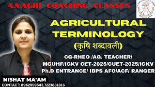 AGRICULTURAL TERMINOLOGYIMP FOR CG RHEO AGRILTEACHER IGKV CET CUET MGUHFPAT [upl. by Ducan998]