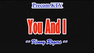 Karaoke Song You And I Kenny Rogers [upl. by Broek]