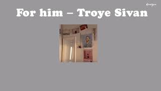 For him  Troye Sivan subthai แปลไทย  YouTube Music [upl. by Twedy]