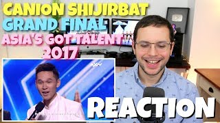 Canion Shijirbat  Grand Final  VOTING CLOSED  Asia’s Got Talent 2017  REACTION [upl. by Elleirad881]