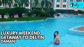 Luxury Weekend Getaway At Deltin Daman  Curly Tales [upl. by Aelegna]