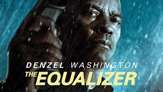 The Equalizer 2014 Movie  Denzel Washington Antoine Fuqua  The Equalizer Movie Full FactsReview [upl. by Aiykan]