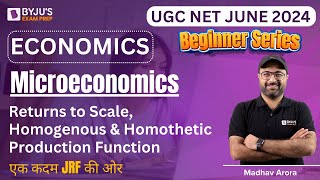 UGC NET JUNE 2024  Microeconomics  Returns to Scale Homogenous amp Homothetic Production Function [upl. by Atoked]