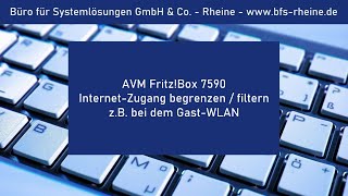 AVM FritzBox 7590  InternetZugang begrenzen  filtern zB bei dem GastWLAN [upl. by Carmel]