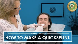 How To Make a QuickSplint® with The Pankey Institute [upl. by Trula]