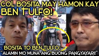 COL BOSITA MAY HAMON KAY BEN TULFO [upl. by Rusticus]