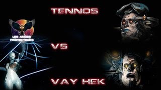 Warframe  Tennos VS Vay HeK [upl. by Yenffad]