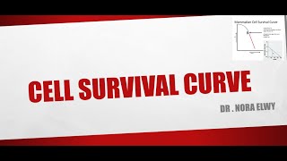 Cell survival curve part1 شرح بالعربي [upl. by Noleta]