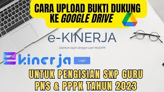 Cara Upload Bukti Dukung SKP Guru di Ekinerja BKN 2023 Terbaru [upl. by Reahard]