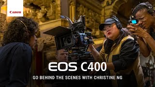 Canon EOS C400  Go Behind The Scenes with Canon Explorer of Light Christine Ng [upl. by Okiron]