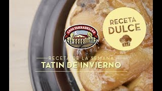 Tatin de Invierno  Recetas Casa Tarradellas [upl. by Wein]