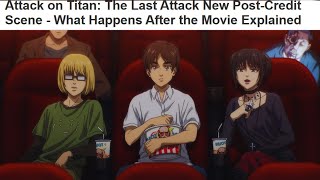 Attack on Titan The Last Attack Movie New Post Credit Scene RevealedExplaination  What happens [upl. by Aleece427]