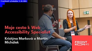 Kristýna Marková Martin Michálek  Moje cesta k Web Accessibility Specialist [upl. by Okim]