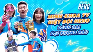 SỮA TRÁI CÂY VINAMILK HERO  MINH KHOA TV I BIỆT ĐỘI HERO ĐÁNH BẠI ĐẠI VƯƠNG RÁC [upl. by Alcot229]