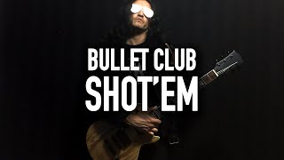 NJPW  Bullet Club quotShotEmquot Entrance Theme Instrumental Cover [upl. by Annua]