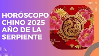 Horóscopo Chino 2025 Año de la Serpiente [upl. by Wendye95]