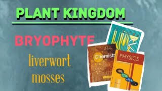 Bryophytes class 11 l chapter 3 l plant kingdom l NCERT l NEET l liverwort and mosses fullyexplaine [upl. by Isaacson944]