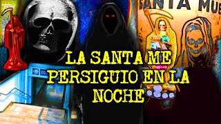 EXPERIENCIAS ATERRADORAS CON LA SANTA MUERTE [upl. by Akiria]