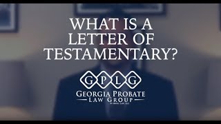 What Does a Letter of Testamentary Mean [upl. by Niret990]