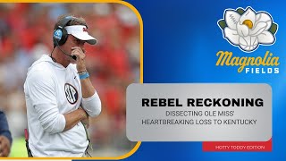 Rebel Reckoning Dissecting Ole Miss Heartbreaking Loss to Kentucky [upl. by Dicks]