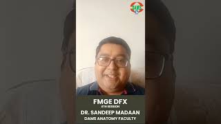 DAMS FMGE DFX 4th Session  Anatomy  Dr Sandeep Madaan [upl. by Huebner277]