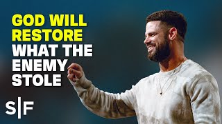 God Will Restore What The Enemy Stole  Steven Furtick [upl. by Bitthia]