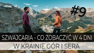 SZWAJCARIA  Co zobaczyć w 4 dni w krainie gór i sera Eng Subs  9 VLOG [upl. by Ybab]