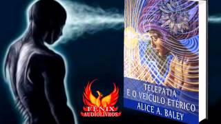 AUDIOLIVRO  TELEPATIA E O VEÍCULO ETÉRICO [upl. by Ahselrac]