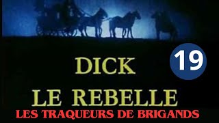 2x06 LES TRAQUEURS DE BRIGANDS  serie action aventure historique Dick le rebelle complet francais [upl. by Clemente]