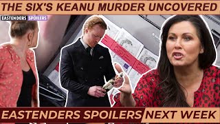 EastEnders Blackmail Threat  The Sixs Keanu Murder Uncovered  Eastenders spoilers 5th  8th [upl. by Pickett]