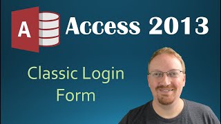 56 Creating A Classic Login Form Programming In Microsoft Access 2013 🎓 [upl. by Letnoj47]