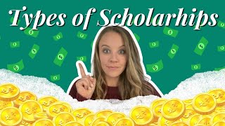 Types of College Scholarships How to Save Thousands of Dollars on College [upl. by Osnofedli307]