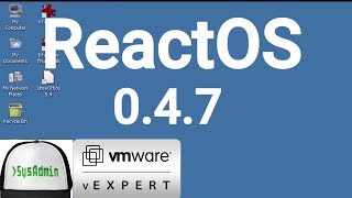 How to Install ReactOS 047  Apps  Review on VMware Workstation 2018 [upl. by Nuhsed]