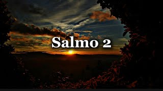 Salmo 2 «El Mesías rey vencedor» [upl. by Lilak]