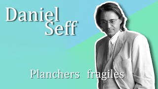 Daniel Seff Planchers fragiles Karaoke [upl. by Wendelin]