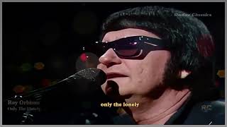 Roy Orbison Only The Lonely [upl. by Jacki]