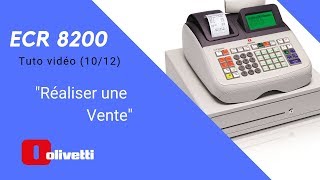 Olivetti ECR 8200 1012 RÉALISER UNE VENTE [upl. by Leinod]